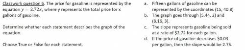 The price for gasoline is represented by the equation y = 2.72x, where y r represents the total pric