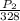 \frac{P_{2} }{328}