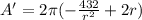 A'=2\pi (-\frac{432}{r^2} + 2r)