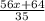 \frac{56x+64}{35}