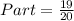 Part = \frac{19}{20}