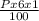 \frac{P x 6 x 1}{100}