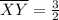 \overline{XY} = \frac{3}{2}