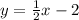 y = \frac{1}{2}x-2