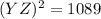 ( {YZ})^{2}  = 1089