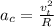 a_c=\frac{v_t^2}{R}