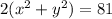 2(x^2 + y^2) =81