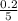 \frac{0.2}{5}