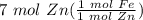 7 \ mol \ Zn(\frac{1 \ mol \ Fe}{1 \ mol \ Zn} )