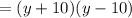 = (y+10)(y-10)