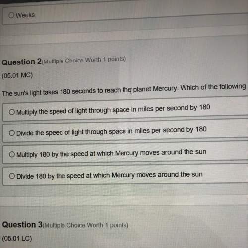 The suns light takes 180 seconds to reach the planet mercury. which of the following is the correct