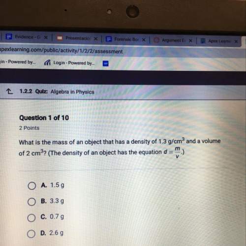 What is the mass of an object that has a density of 1.3 g/cm^3 and a volume of 2cm^3