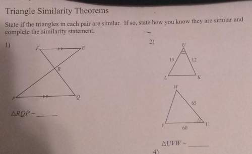 Triangle similarity theoremsstate of the triangles in each pair are similar. if so, stat