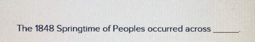 Me 1848 springtime of peoples occurred across .