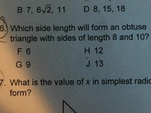 Which side length will form an obtuse triangle with side lengths 8 and 10
