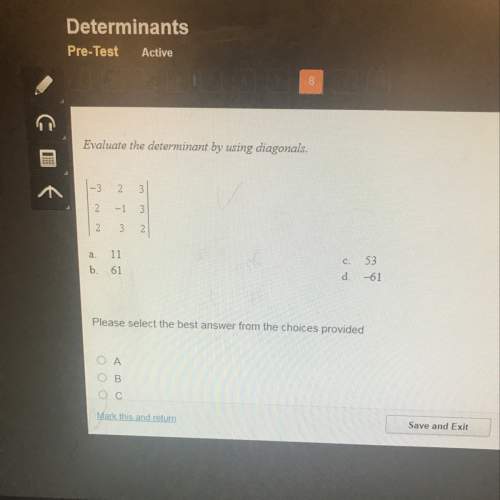 Évalue the determinant by using diagonals