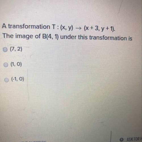 Atransformation t: (x, y) → (x + 3, y + 1). the image of b(4, 1) under this transformation is&lt;