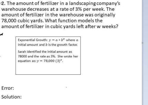 2. the amount of fertilizer in a landscaping company’s warehouse decreases at a rate of 3% per week.