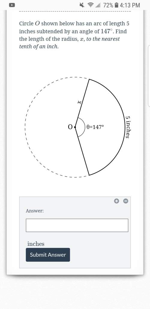 Find the length of the radius x to the nearest tenth of an inch. circle 0 has an arc length of five