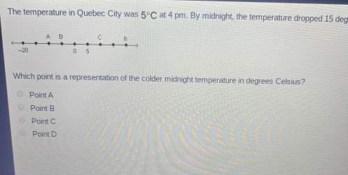 The temperature in quebec city was 5°c at 4 pm. by midnight, the temperature dropped 15 degrees.