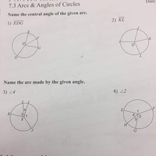 Name the central angle of the given arc?  name the arc made by the given angle