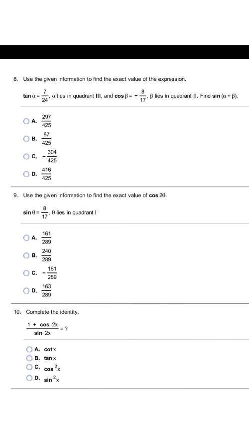Ineed working out numbers 8 and 10, show your work and tell me what identities or formulas you use