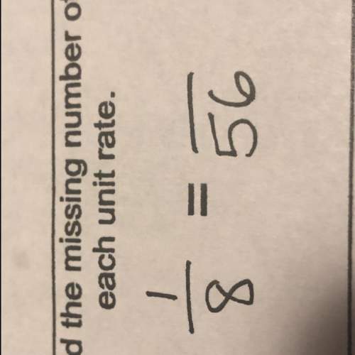 Find the missing number of each unit rate