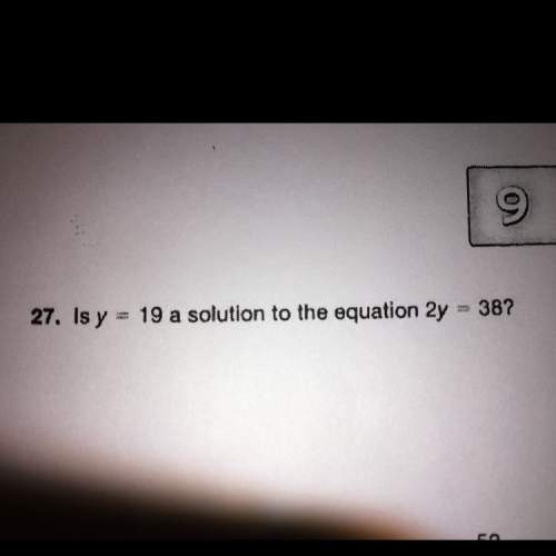 Is y=19 a solution to the equation 2y=38
