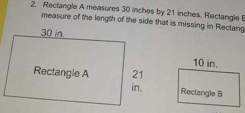 Rectangle a measures 30 inches by 21 inches. rectangle b is a scale of copy of rectangle a. what is