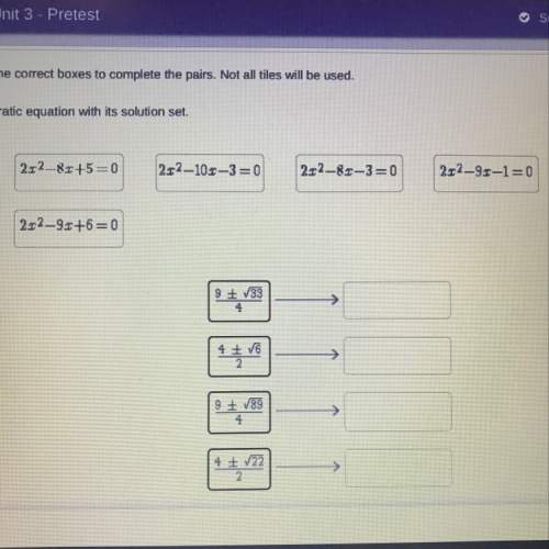 Drag the tiles tot he correct boxes to complete the pairs. not all tiles will be match each quadrat