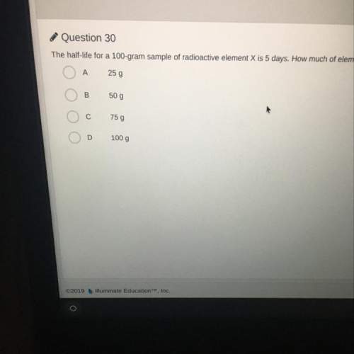 Me! the half-life for a 100-gram sample of radioactive element x is 5 days. how much of element x re