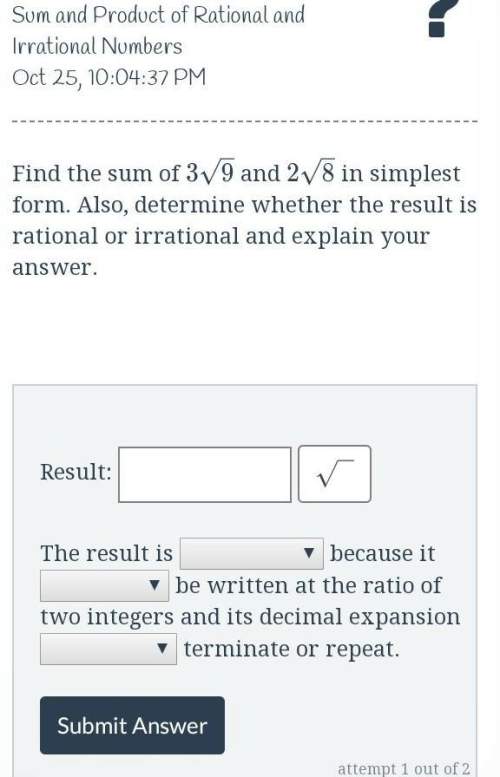 Find the sum of 3√9 and 2√8 in simplest form. also determine whether the result is rational or irrat
