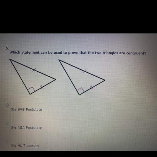 Which statement can be used to prove that the two triangles are congruent?