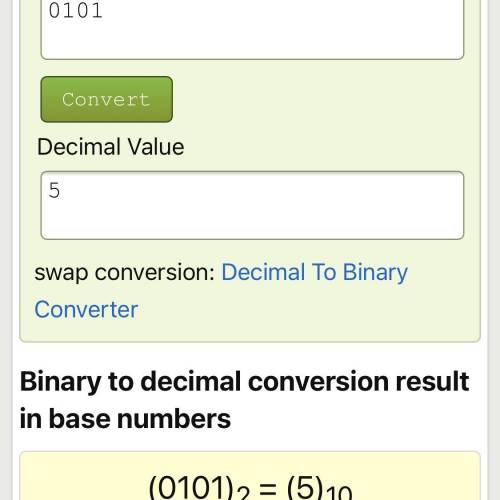 HELLO The binary number 0101 is equal to what number in the decimal system?