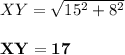 XY = \sqrt{15^2 + 8^2}\\\\\mathbf{XY = 17}