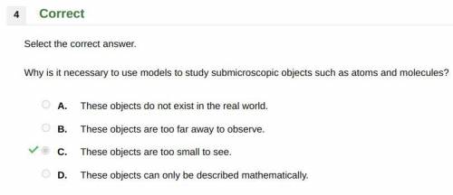 Why is it necessary to use models to study submicroscopic objects such as atoms and molecules