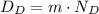 D_{D} = m\cdot N_{D}