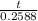 \frac{t}{0.2588}