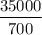 $\frac{35000}{700}$