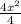 \frac{4x^{2}}{4}