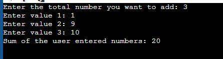 Ask the user how many numbers for which they want to calculate the sum. Using a for loop, prompt the