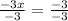 \frac{-3x}{-3}=\frac{-3}{-3}