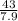 \frac{43}{7.9}