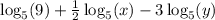 \log_5(9)+\frac{1}{2}\log_5(x)-3\log_5(y)