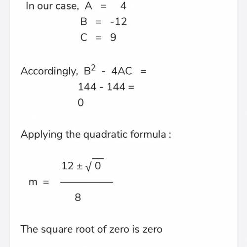 Solve the equation .type your final answer 4m^2 - 12m + 9=0.​