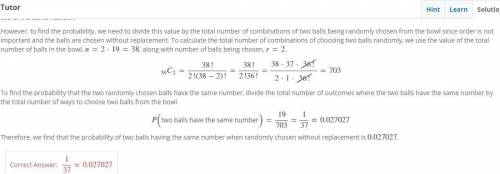 There are 2 sets of balls numbered l through 19 placed in a bowl. If 2 balls are randomly chosen wit