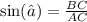 \sin(∅)  =  \frac{BC}{AC}