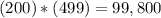 (200) *(499) = 99,800