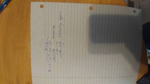 Find the quotient. (12x 2 - 10x -12) ÷ (3x + 2)