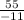 \frac{55}{-11} \\